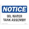 Signmission Safety Sign, OSHA Notice, 10" Height, Oily Water Tank Assembly Sign, Landscape OS-NS-D-1014-L-16975 - alternate 1